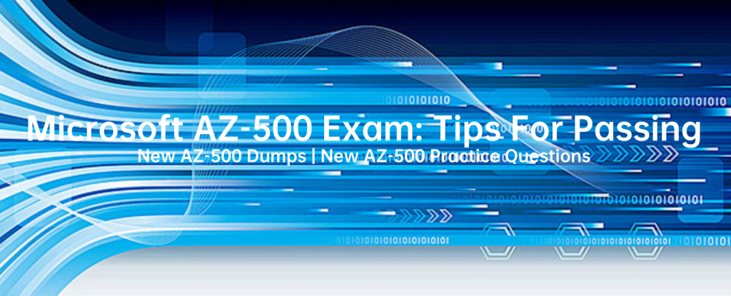 New AZ-500 Dumps New AZ-500 Practice Questions
